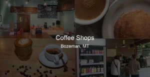 Photo of Coffee Shops in Bozeman, MT