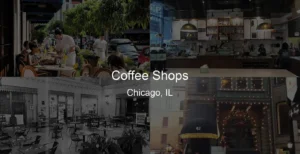 Photo of Coffee Shops in Chicago, IL