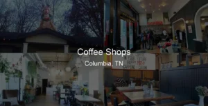 Photo of Coffee Shops in Columbia, TN