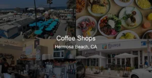 Photo of Coffee Shops in Hermosa Beach, CA