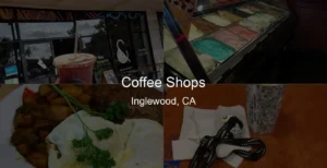 Photo of Coffee Shops in Inglewood, CA