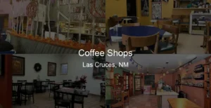 Photo of Coffee Shops in Las Cruces, NM