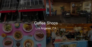 Photo of Coffee Shops in Los Angeles, CA