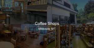Photo of Coffee Shops in Missoula, MT