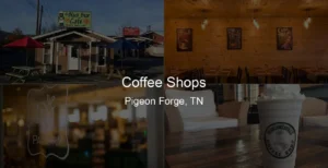 Photo of Coffee Shops in Pigeon Forge, TN